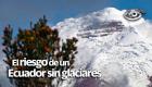 El glaciar del Carihuairazo desapareció por completo, marcando un antes y un después en la crisis climática del país. Ecuador tiene 7 glaciares que se derriten a gran velocidad, amenazando el acceso al agua y el equilibrio ambiental.