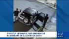 Un ciudadano fue amedrentado en pleno centro de Quito. Las imágenes de seguridad fueron clave para la detención de los responsables. Un reportaje de Ismenia Solórzano