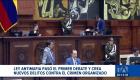 La propuesta legislativa tipifica el delito de pertenencia al crimen organizado y establece penas de hasta 26 años de prisión. Un reportaje de Karen Haro