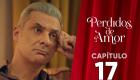 Perdidos de Amor | Capítulo 17 | Teleamazonas