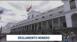 El viceministro de Enegía y Minas anunció que presentará una propuesta de reglamento minero al presidente Daniel Noboa.
