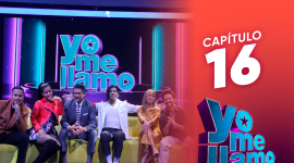 Capítulo 16 de Yo Me Llamo