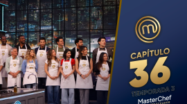 Capítulo 36 de MasterChef Celebrity Ecuador