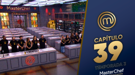 Capítulo 39 de MasterChef Celebrity Ecuador