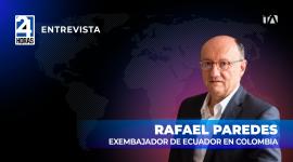 "La política exterior de Ecuador no puede depender de resultados electorales ajenos", señaló Rafael Paredes, exembajador de Ecuador en Colombia, sobre la crisis binacional.