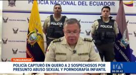 La Policía Nacional capturó a dos sujetos en el cantón Quero acusados de abuso sexual y distribución de material explícito de menores. Un reportaje de Edith Jácome