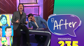 Programa 235 | El After | 19/05/2026