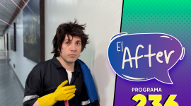 Programa 236 | El After | 20/05/2026