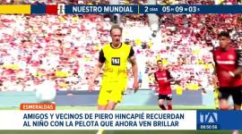 Recorremos la infancia y primeros pasos del defensor Piero Hincapié. En la "provincia verde" conversamos con los vecinos que lo vieron crecer. Un reportaje de Ricardo Cruzatty