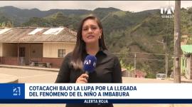 Habitantes de la zona de Intag expresan preocupación por el estado vial y la agricultura previo a la llegada del evento climático. Un reportaje de Karen Haro