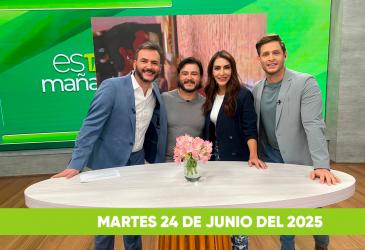 esTAmañana, programa del martes 24 de junio del 2025