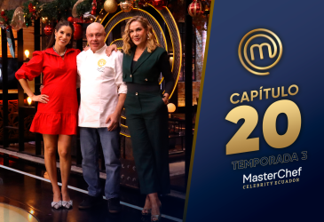 Capítulo 20 de MasterChef Celebrity Ecuador.