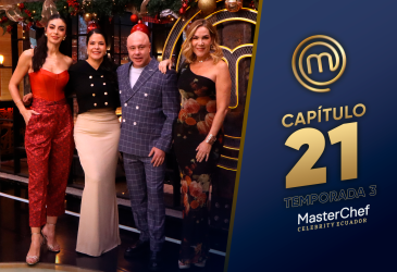 Cap 21 MasterChef Celebrity Ecuador.
