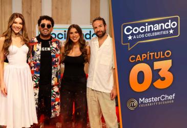 Capítulo 03 de Cocinando a los Celebrities