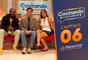 Capítulo 6 de Cocinando a los Celebrities