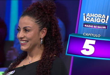 Programa 5 ¡Ahora Caigo! Nadie se salva