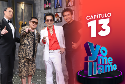Capítulo 13 de Yo Me Llamo