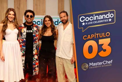 Capítulo 03 de Cocinando a los Celebrities