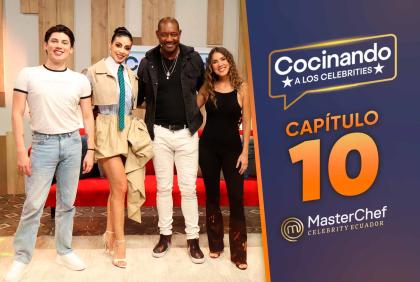 Capítulo 10 de Cocinando a los Celebrities