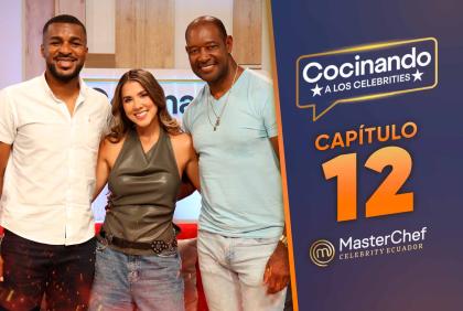 Capítulo 12 de Cocinando a los Celebrities
