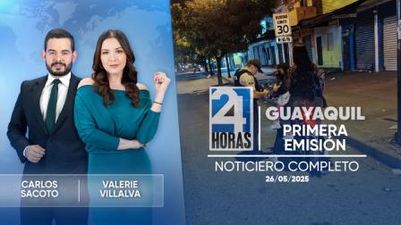 Revise las noticias más destacadas de Guayaquil en la primera emisión del Noticiero 24 Horas de este lunes 26 de mayo de 2025.