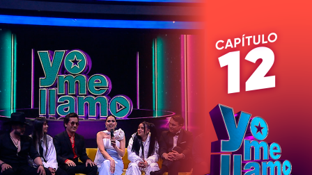 Capítulo 12 de Yo Me Llamo