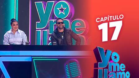 Capítulo 17 de Yo Me Llamo