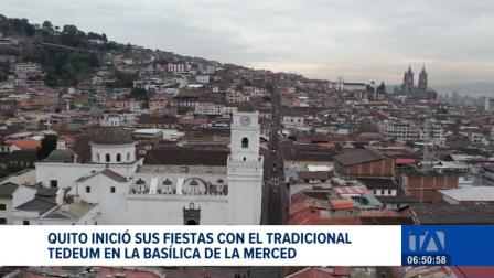 El tradicional Te Deum se realizó en la Basílica de Nuestra Señora de la Merced, donde autoridades y feligreses participaron en una ceremonia solemne de agradecimiento a la Virgen. El acto marcó el inicio de las celebraciones por los 491 años de fundación de Quito.

Un reportaje de Gusttavo Jaramillo