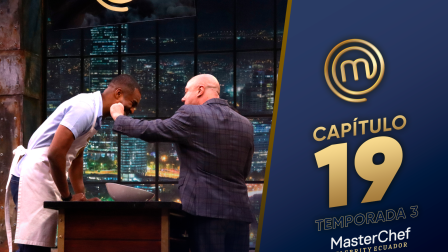 Capítulo 19 de MasterChef Celebrity Ecuador