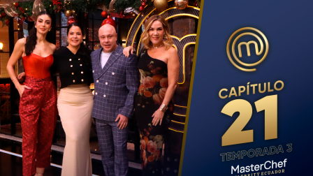 Cap 21 MasterChef Celebrity Ecuador.