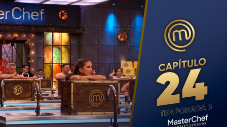 Capítulo 24 de MasterChef Celebrity Ecuador