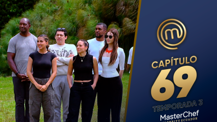 Capítulo 69 de MasterChef Celebrity Ecuador.