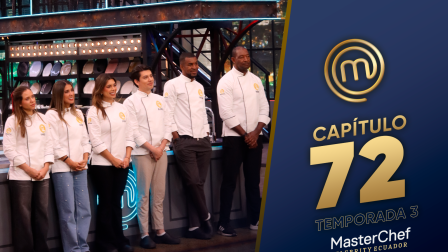 Capítulo 72 de MasterChef Celebrity Ecuador.
