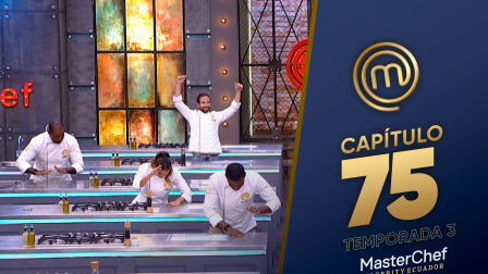 Capítulo 75 de MasterChef Celebrity Ecuador.