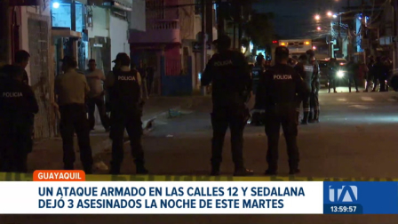 Un ataque armado registrado en las calles 12 y Sedalana en el suburbio de Guayaquil dejó como saldo tres personas asesinadas. Las víctimas serían miembros de una misma familia.