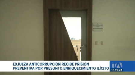 Exjueza anticorrupción recibe prisión preventiva por presunto enriquecimiento ilícito. La investigación se deriva del caso "Fachada". Un reportaje de Carlos Sacoto