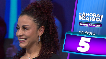 Programa 5 ¡Ahora Caigo! Nadie se salva