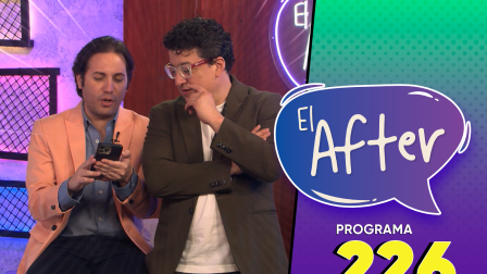 Programa 226 | El After 28/04/2026