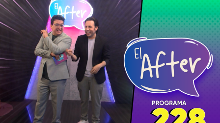 Programa 228 | El After | 04/05/2026