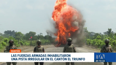 En un nuevo golpe a las estructuras del narcotráfico, las Fuerzas Armadas destruyeron un espacio de aterrizaje irregular en Guayas. Un reportaje de Paula Kuhn