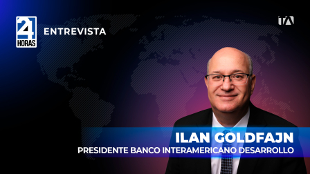 "Si las instituciones son fuertes, si hay un consenso de lo que se necesita, no se cambia tanto. Cada gobierno puede tener sus prioridades y se adapta" indica Ilan Goldfajn, presidente del Banco Interamericano de Desarrollo, sobre los nuevos proyectos en Ecuador.