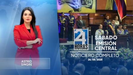Revise las noticias más destacadas del Ecuador en nuestro Noticiero 24 Horas Emisión Central de este sábado 24 de mayo del 2025.