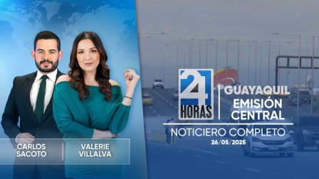 Revise las noticias más destacadas de Guayaquil en nuestro Noticiero 24 Horas Emisión Central de este lunes 26 de mayo del 2025.