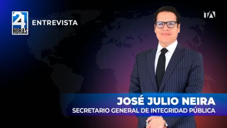 'La corrupción fue impregnada por el crimen organizado y el correísmo los dejó entrar en instituciones públicas, empresas privadas y en todo el país, José Julio Neira, secretario general de integridad Pública, sobre la integridad pública.