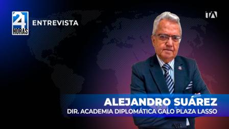 'La decisión de declarar persona ‘non grata’ al Embajador de Cuba en Ecuador es absolutamente legítima y está de acuerdo a las normas internacionales ' Alejando Suárez, Dir. Academia Diplomática Galo Plaza Lasso.